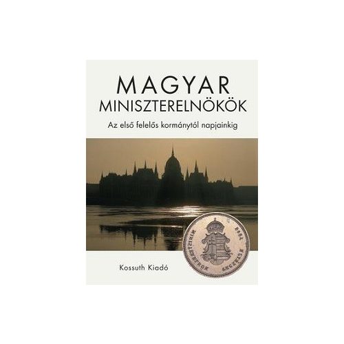 Magyar miniszterelnökök - Az első felelős kormánytól napjainkig
