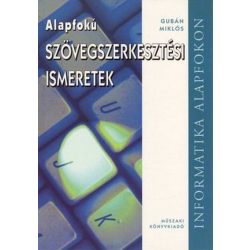 Szövegszerkesztési ismeretek A - Informatika alapfokon