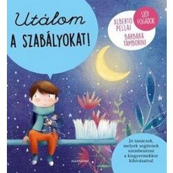 Utálom a szabályokat! - Szót fogadok
