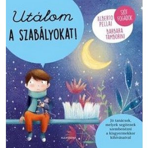 Utálom a szabályokat! - Szót fogadok
