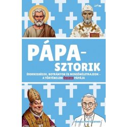   Pápasztorik - Érdekességek, botrányok és miniönéletrajzok - A történelem összes pápája