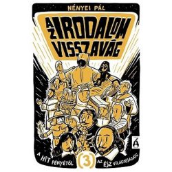   Az irodalom visszavág 3. - A hit fényétől az ész világosságáig
