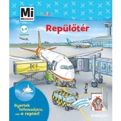   Repülőtér - Mi MICSODA JUNIOR - Gyertek felfedezőútra, vár a reptér!