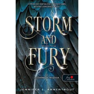 Storm and Fury - Vihar és harag - Az előhírnök-trilógia 1.