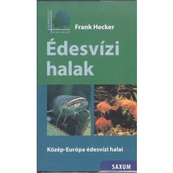  Édesvízi halak - Közép-Európa édesvízi halai /Természet kalauz