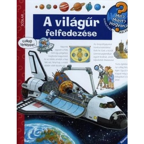 A világűr felfedezése - Mit? Miért? Hogyan? 10.