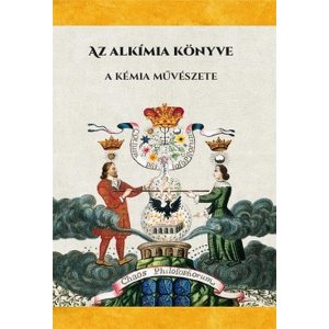 Az alkímia könyve - A kémia művészete