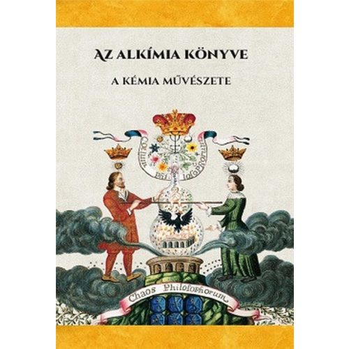 Az alkímia könyve - A kémia művészete