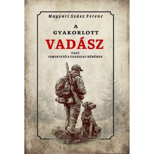A gyakorlott vadász vagy ismertető a vadászat körében