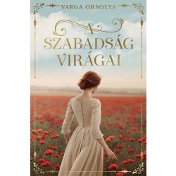 A szabadság virágai
