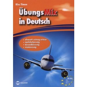 ÜbungsMix in Deutsch - Olvasott szöveg értése, nyelvhelyesség, beszédkészség, íráskészség