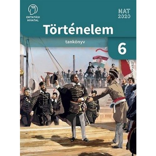 Történelem 6. Tankönyv A