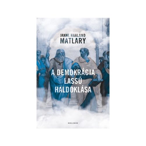 A demokrácia lassú haldoklása