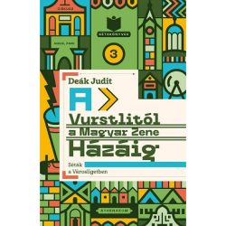   A Vurstlitól a Magyar Zene Házáig - Séták a Városligetben - Sétakönyvek 3.
