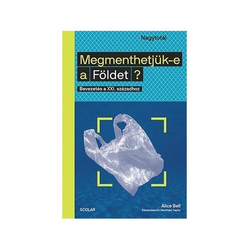 Megmenthetjük-e a Földet?