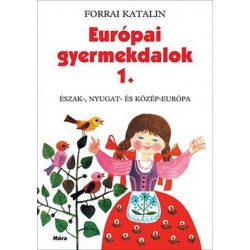   Európai gyermekdalok 1. - Észak-, Nyugat- és Közép-Európa