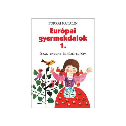 Európai gyermekdalok 1. - Észak-, Nyugat- és Közép-Európa