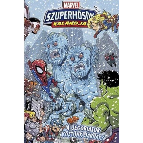 Marvel Szuperhősök kalandjai 3. - A jégóriások köztünk járnak! (képregény)