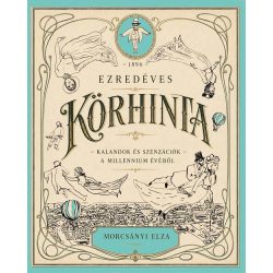   Ezredéves körhinta - Kalandok és szenzációk a millennium évéből