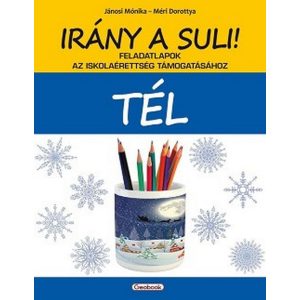 Irány a suli! - TÉL - Feladatlapok az iskolaérettség támogatásához