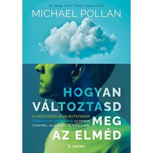 Hogyan változtasd meg az elméd