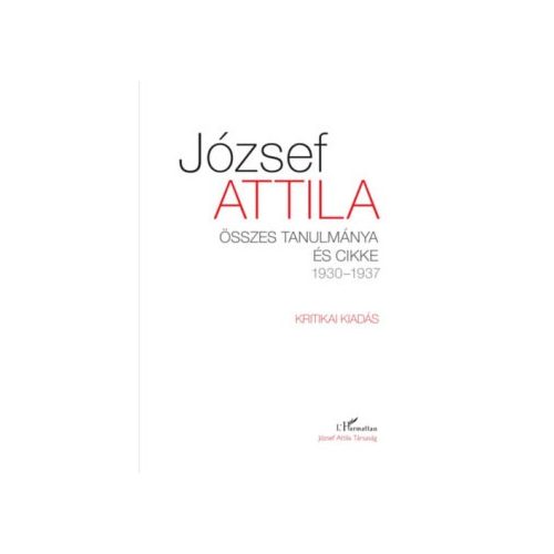 József Attila összes tanulmánya és cikke 1930-1937 I-II.