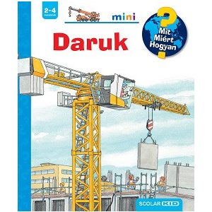 Daruk - Mit? Miért? Hogyan? Mini 76.