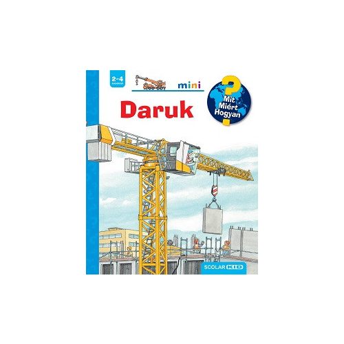 Daruk - Mit? Miért? Hogyan? Mini 76.