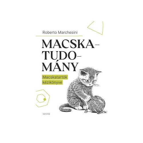 Macskatudomány - A macskatartók kézikönyve