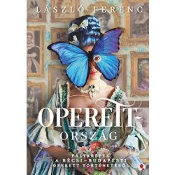   Operettország - Pályaképek a bécsi-budapesti operett történetéből