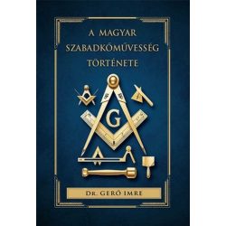 A magyar szabadkőművesség története