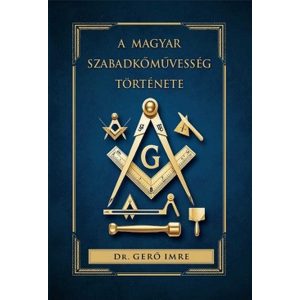 A magyar szabadkőművesség története