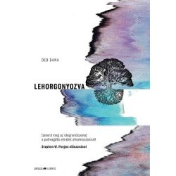   Lehorgonyozva - Ismerd meg az idegrendszered a polivagális elmélet alkalmazásával!