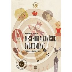   Mesefoglalkozások gyűjteménye 1. - Pedagógusoknak - Népmesekincstár