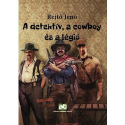 A detektív, a cowboy és a légió