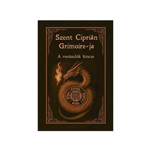 Szent Ciprián Grimoire-ja - A varázslók kincse