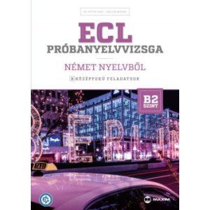 ECL próbanyelvvizsga német nyelvből - 8 középfokú feladatsor - B2 szint