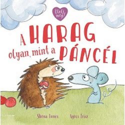 A harag olyan, mint a páncél - Ölelj meg!