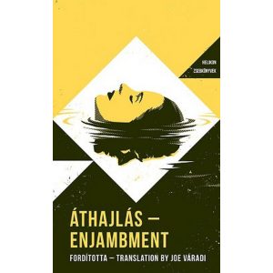Áthajlás - Kétnyelvű kortárs magyar költészeti antológia - Helikon Zsebkönyvek