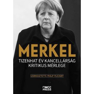 Merkel - Tizenhat év kancellárság kritikus mérlege