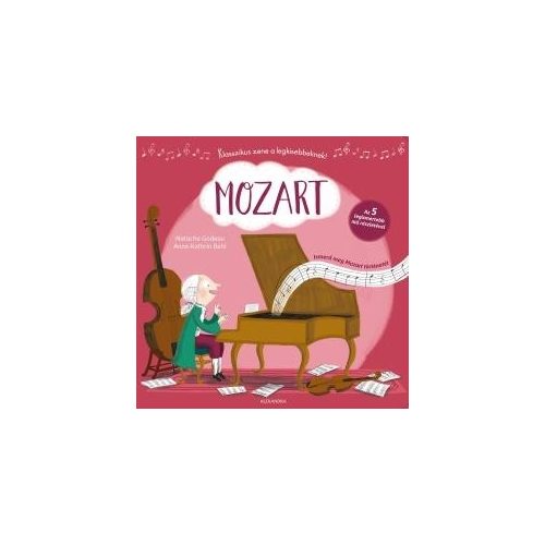 Mozart - Klasszikus zene a legkisebbeknek!