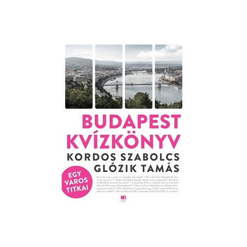 Budapest kvízkönyv - Egy város titkai