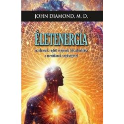   Életenergia - Érzelmeink rejtett erejének felszabadítása a meridiánok segítségével