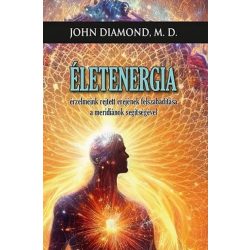   Életenergia - Érzelmeink rejtett erejének felszabadítása a meridiánok segítségével