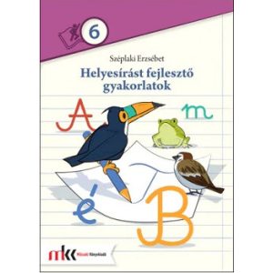 Helyesírást fejlesztő gyakorlatok 6. évfolyam