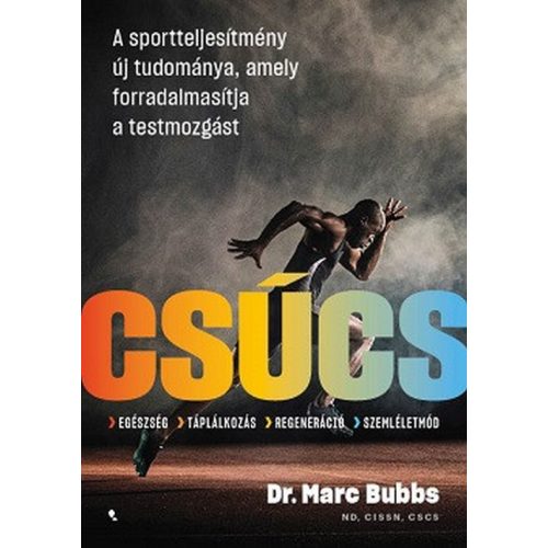Csúcs - A sportteljesítmény új tudománya, amely forradalmasítja a testmozgást