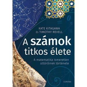 A számok titkos élete - A matematika ismeretlen úttörőinek története