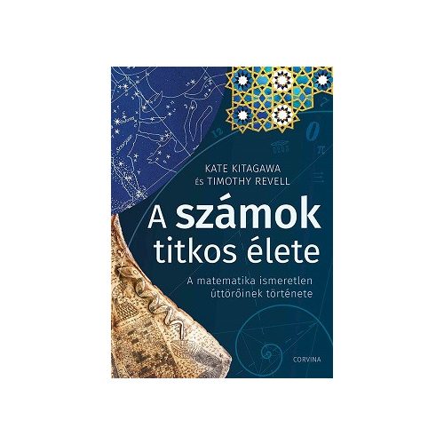 A számok titkos élete - A matematika ismeretlen úttörőinek története