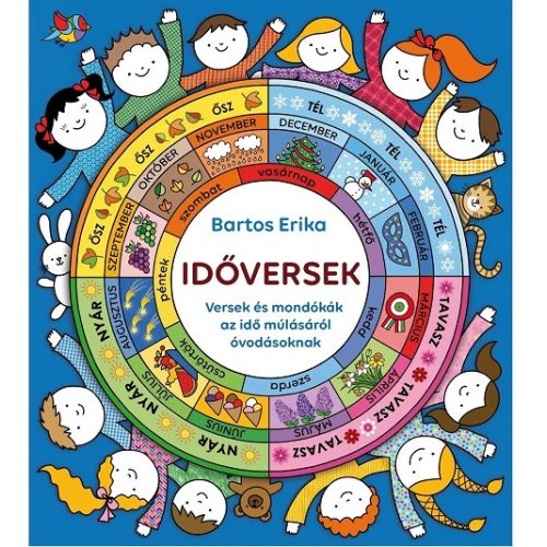 IDŐVERSEK - Versek és mondókák az idő múlásáról óvodásoknak
