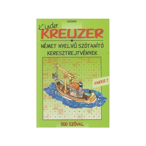 Kreuzer - Kinder 2. - 500 szóval - Német nyelvű szótanító keresztrejtvények
